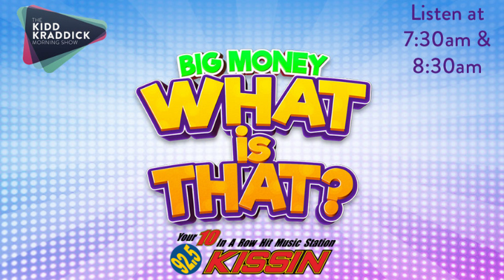 Big Money What is that?!?!? 